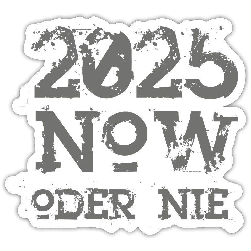 NOW oder nie 2025