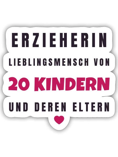 Erzieherin Lieblingsmensch von 20 Kindern - Kita - Sticker Größe S (10 x 10 cm) - Mattweiß - Vorne