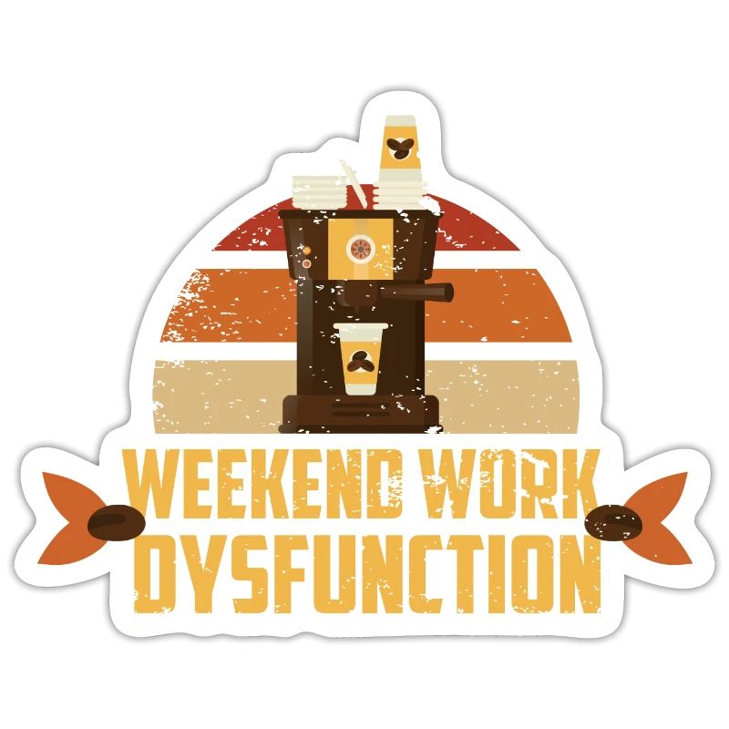 Weekend work ! Dysfunction