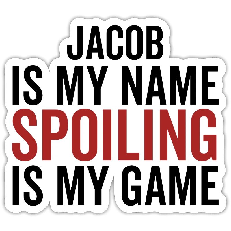 Jacob est mon nom Spoiling est mon jeu