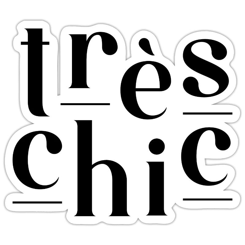 Très Chic
