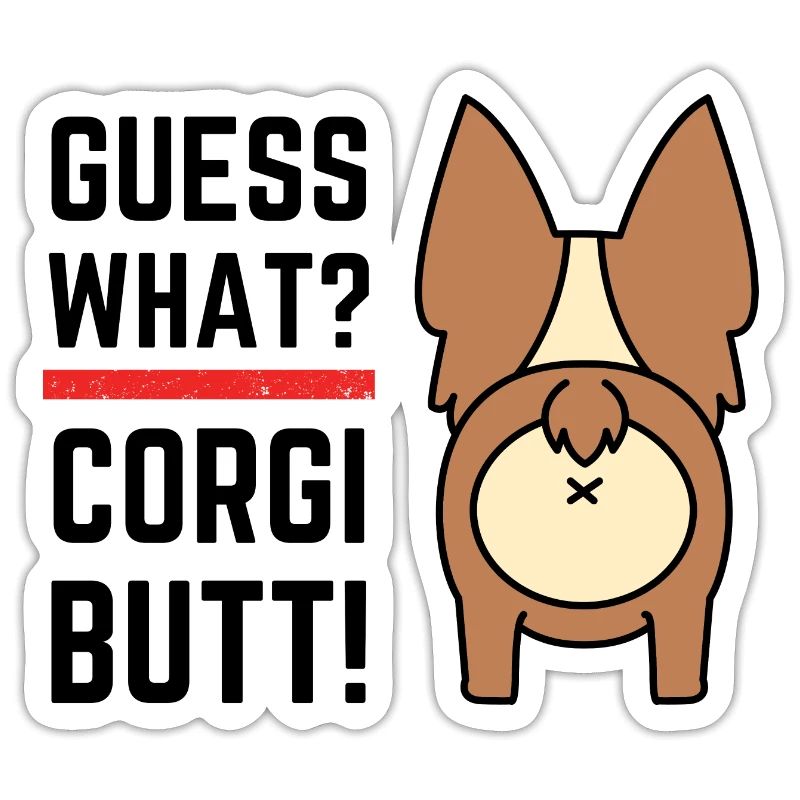 Devinez ce que Corgi Butt, Dog Lover Print