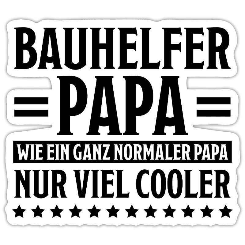 Bauhelfer Beruf Lustiger Spruch Bauhelfer Geschenk