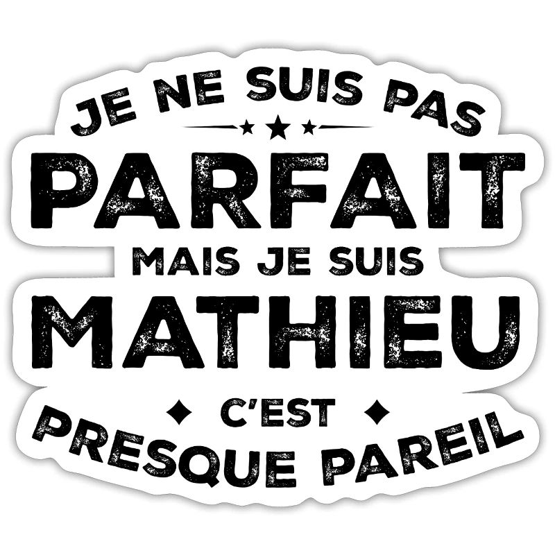 Mathieu Ein Vorname, eine Haltung Humor Mathieu