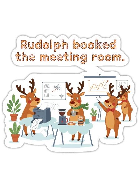 Rudolph a réservé la salle de réunion - Sticker taille S (10 x 10 cm) - blanc mat - Devant