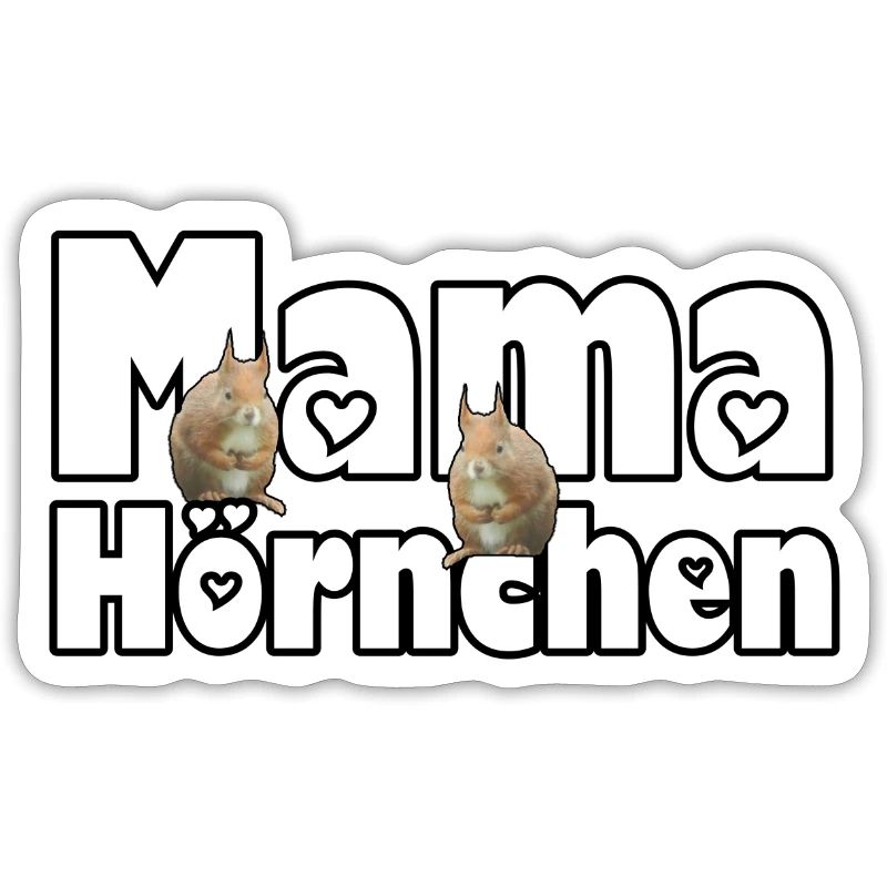 Mama Eichhörnchen Mutter Tier Muttertag Spruch