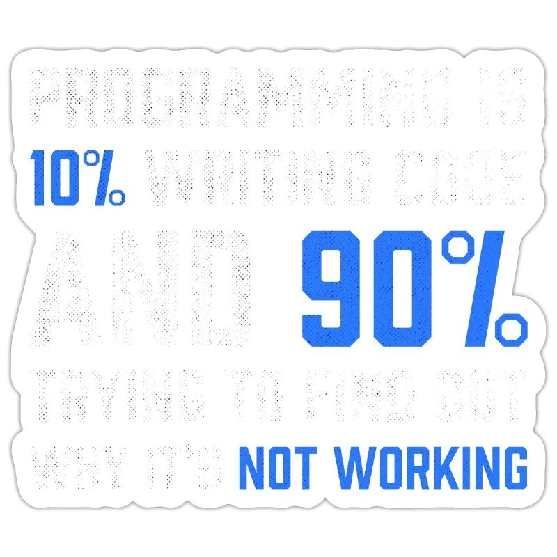 Programmeur-cadeau "La programmation, c'est l'écriture de code à 10%"