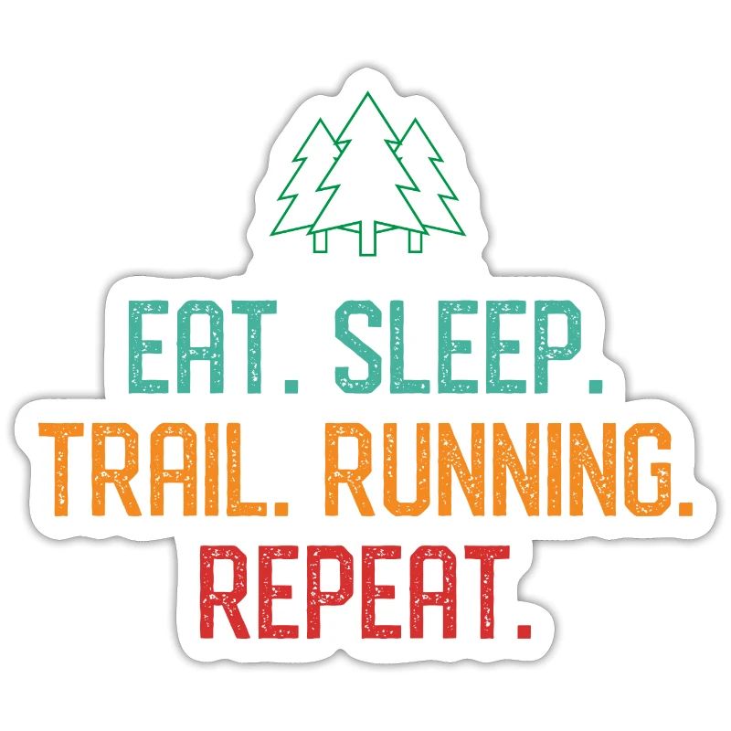 Manger. Dormir. Trail Running. Répéter.