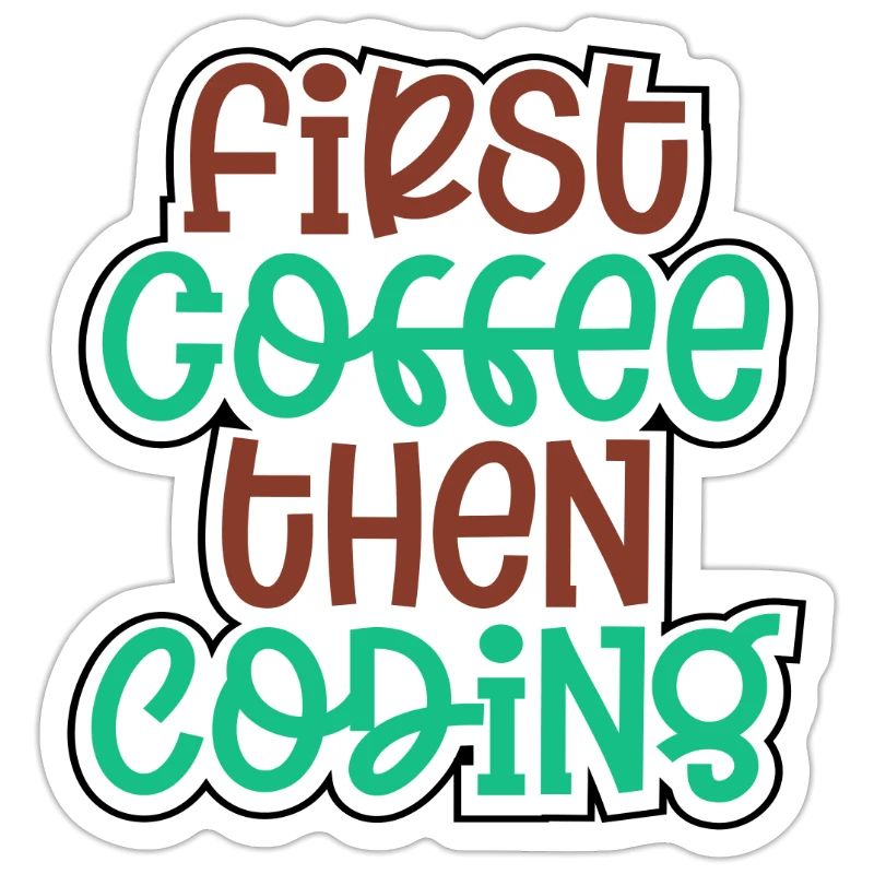 Coder Geschenk zuerst Kaffee dann Codierung Geschenkidee