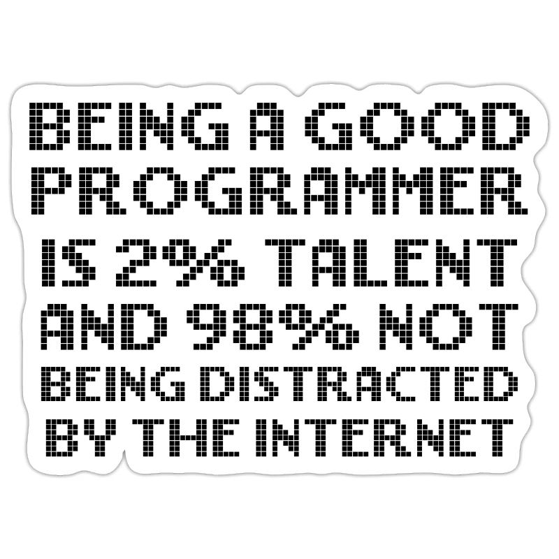 Check out this fun, BEING A GOOD PROGRAMMER IS 2%