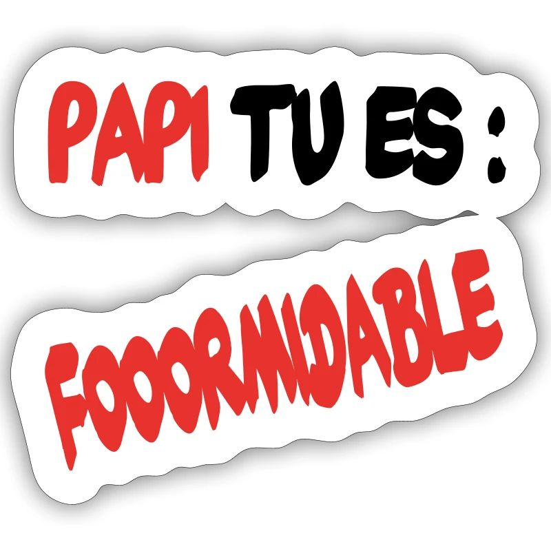 Papi tu es formidable