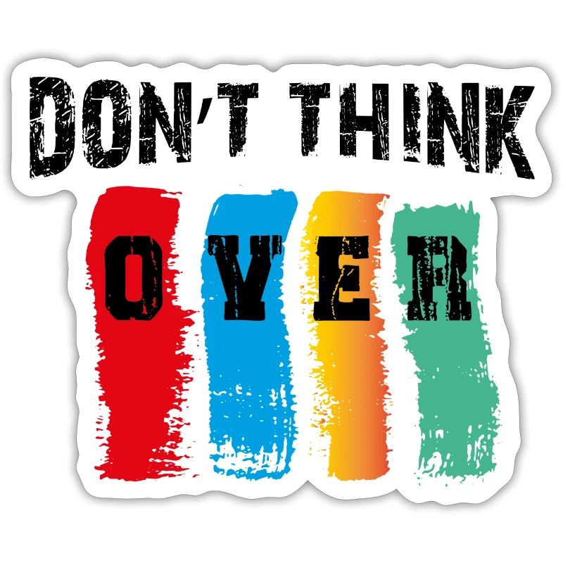 Don't think about it after thinking about it