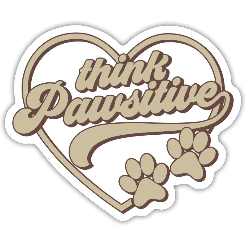 think pawsitive | Colors can be changed