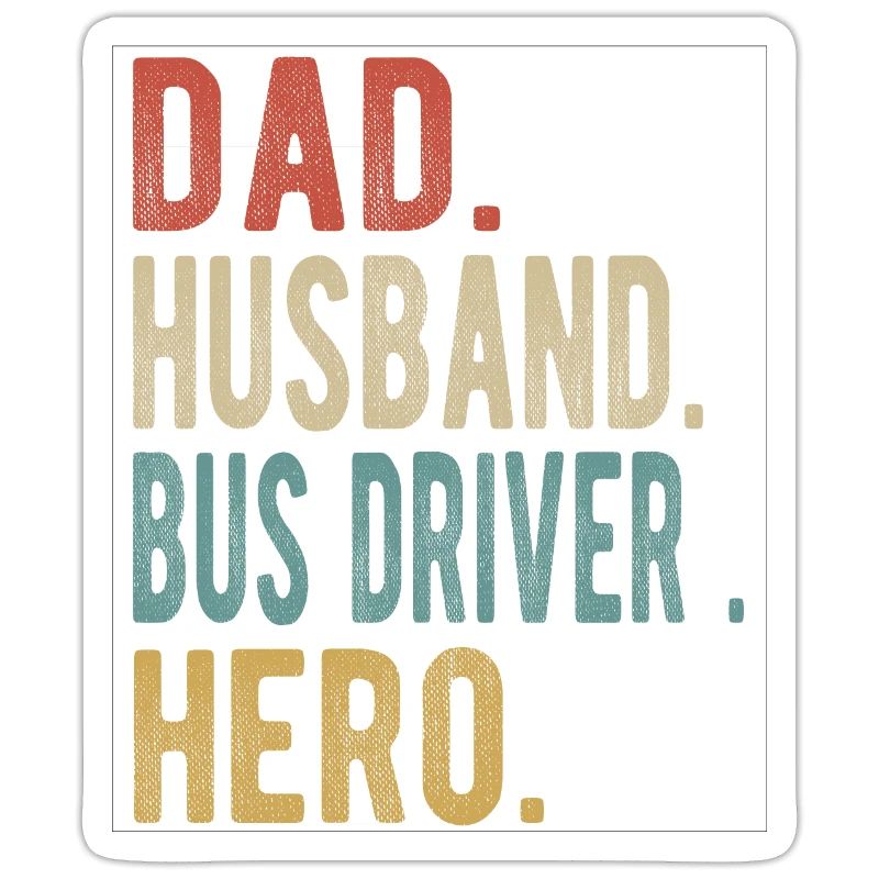 Busfahrer Papa Ehemann Held
