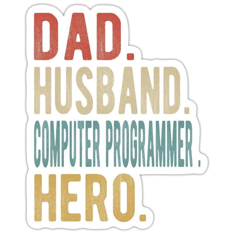 Computer Programmer Dad Husband Hero