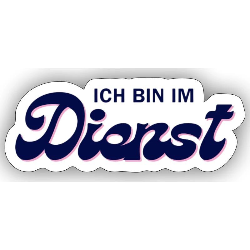 Ich bin im Dienst – Pink Script