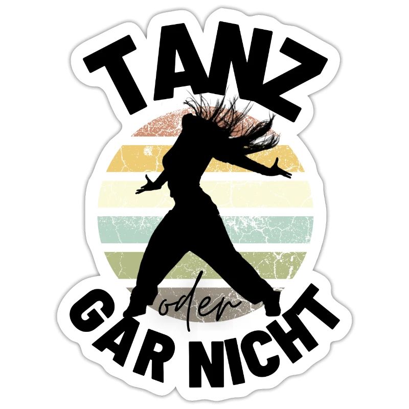 Tanz oder gar nicht Motivation Sprüche