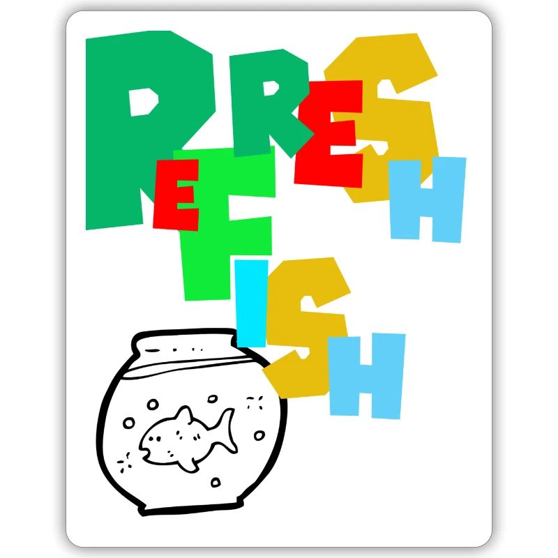 Refresh Fish. Refreshing the fish.
