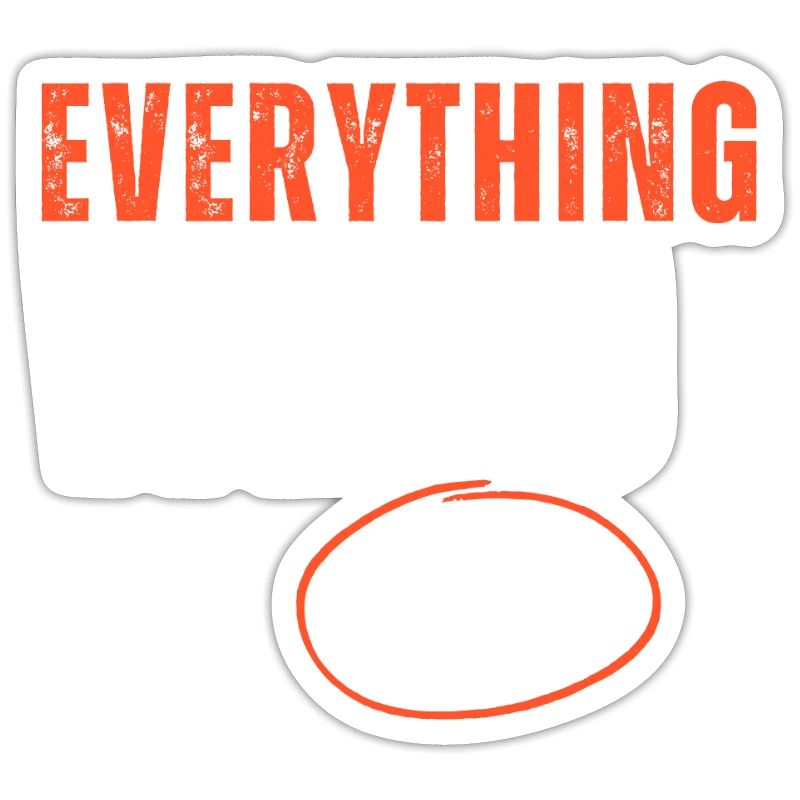 Everything We Do Will Be