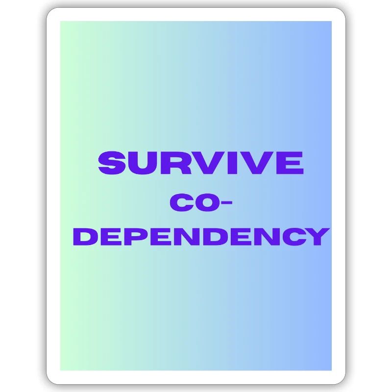SURVIVE co dependency