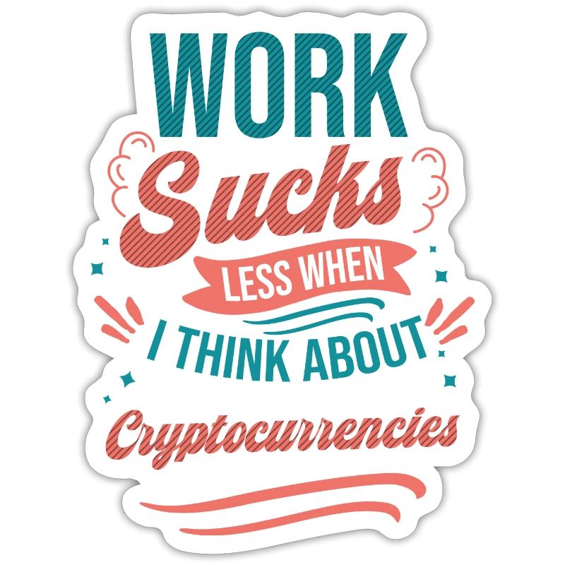 Work Sucks Less When I Think About