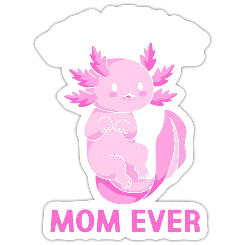 Axolotl Mama Mutter