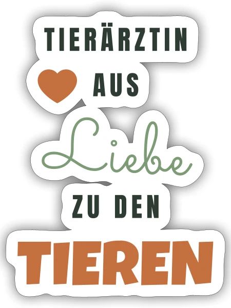 Tierärztin aus Liebe zu den Tieren - Geschenk - Sticker Größe S (10 x 10 cm) - Mattweiß - Vorne