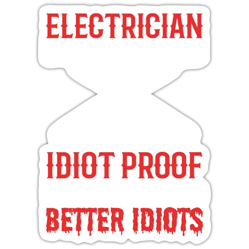 Idiot-proof electrical engineer gift