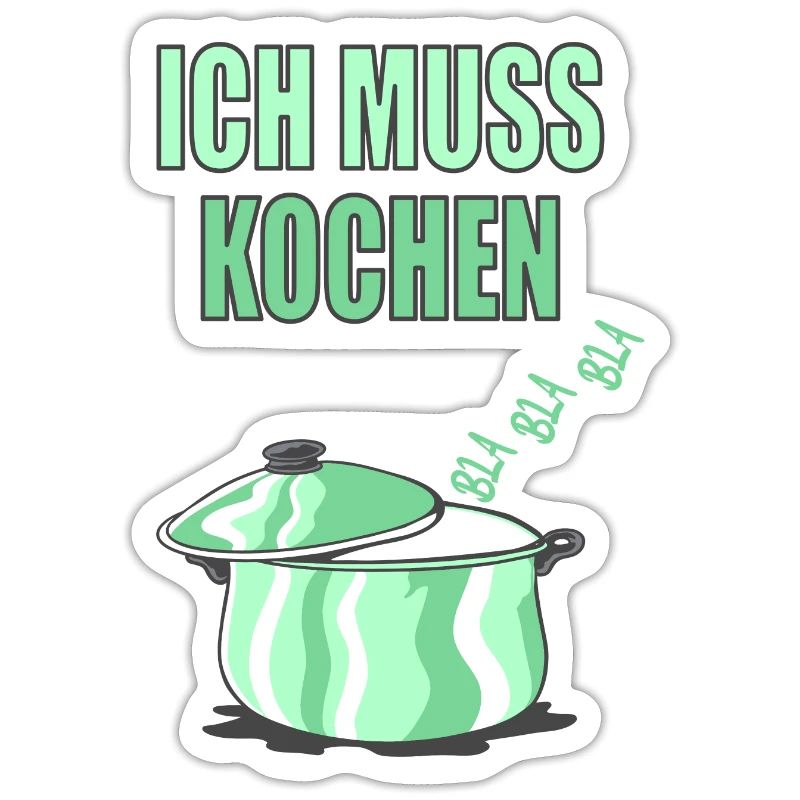 Ich muss Kochen Bla Bla Bla