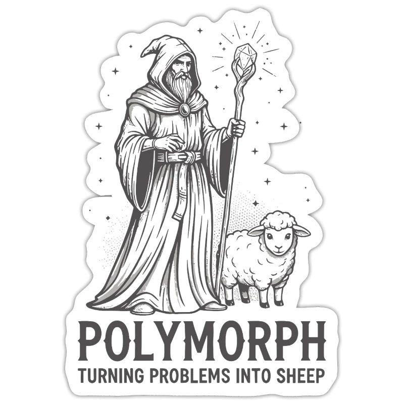 Polymorph Wizard – Turning Problems into Sheep