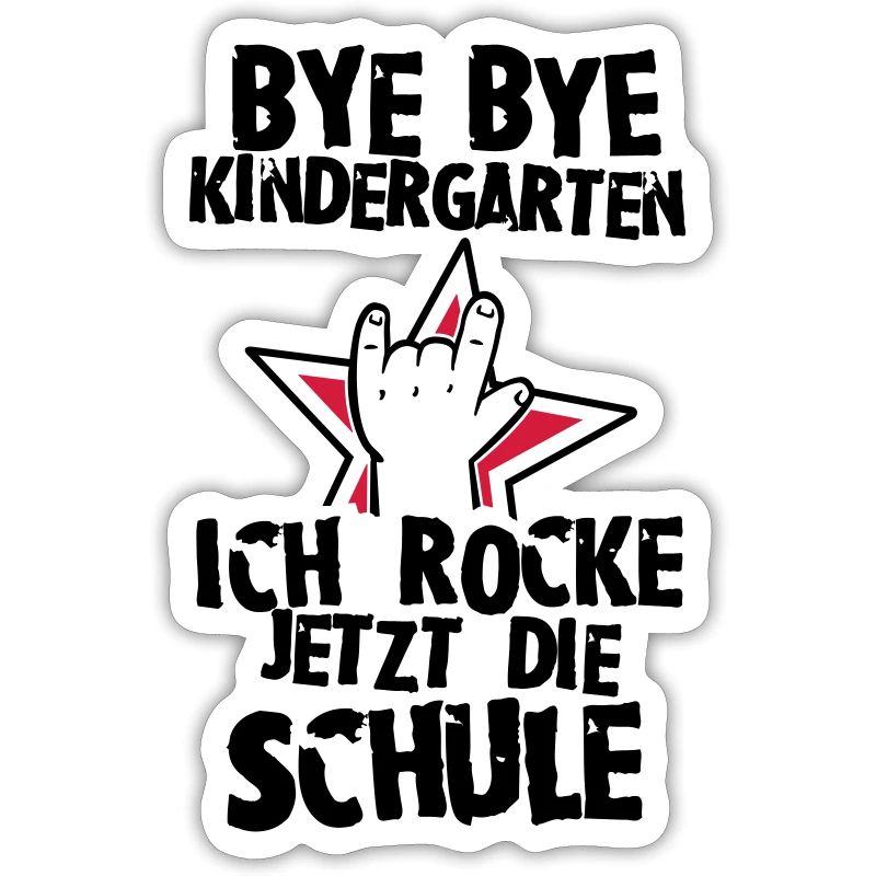 Bye Bye Kindergarten ich rocke jetzt die Schule