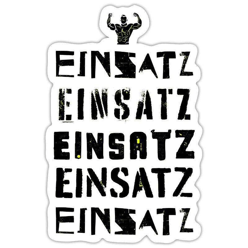 Einsatz, Einsatz, Einsatz, Einsatz, Einsatz