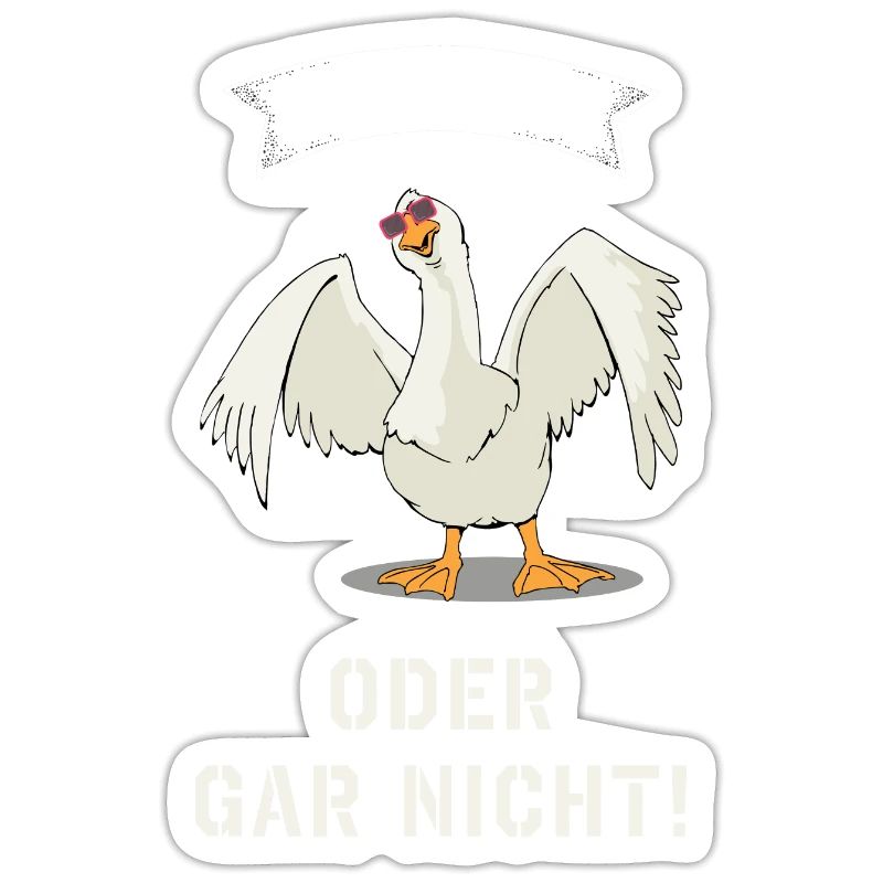 Gans oder gar nicht