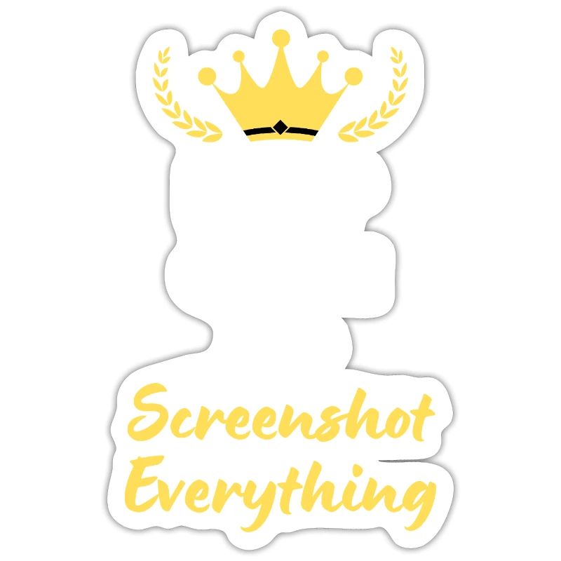 "Keep Calm and Screenshot Everything" - Digital