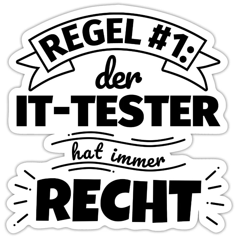 IT-Tester Geschenke – Hat immer Recht