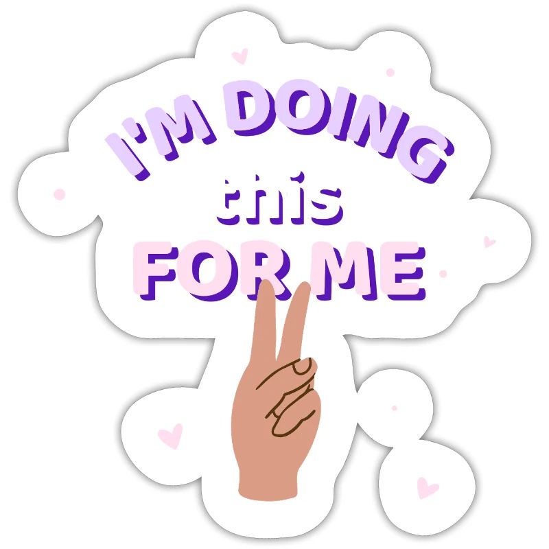 JE FAIS ÇA POUR MOI !