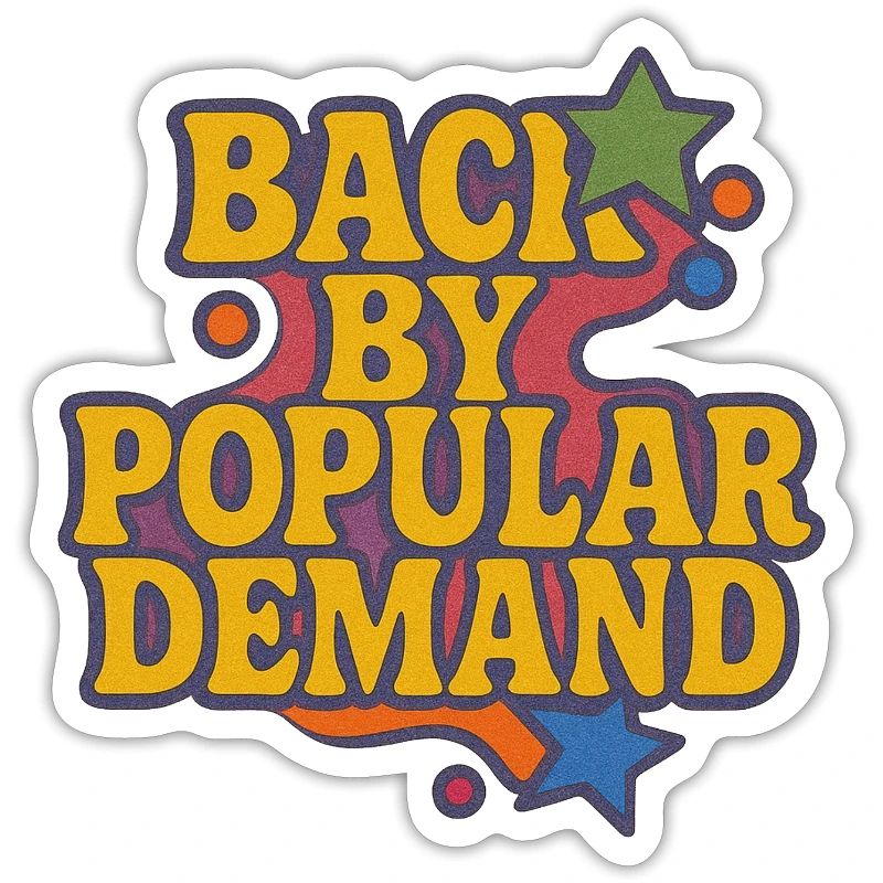 Back by Popular Demand Retro Script