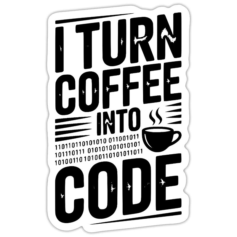 I Turn Coffee Into Code