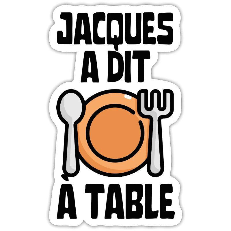 Jacques a dit à table