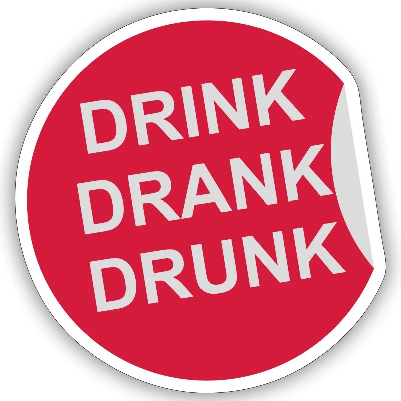 drink drank drunk quote
