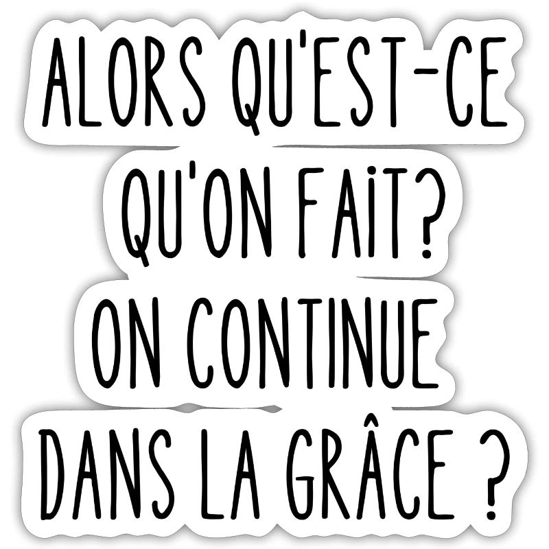 on continue dans la grâce