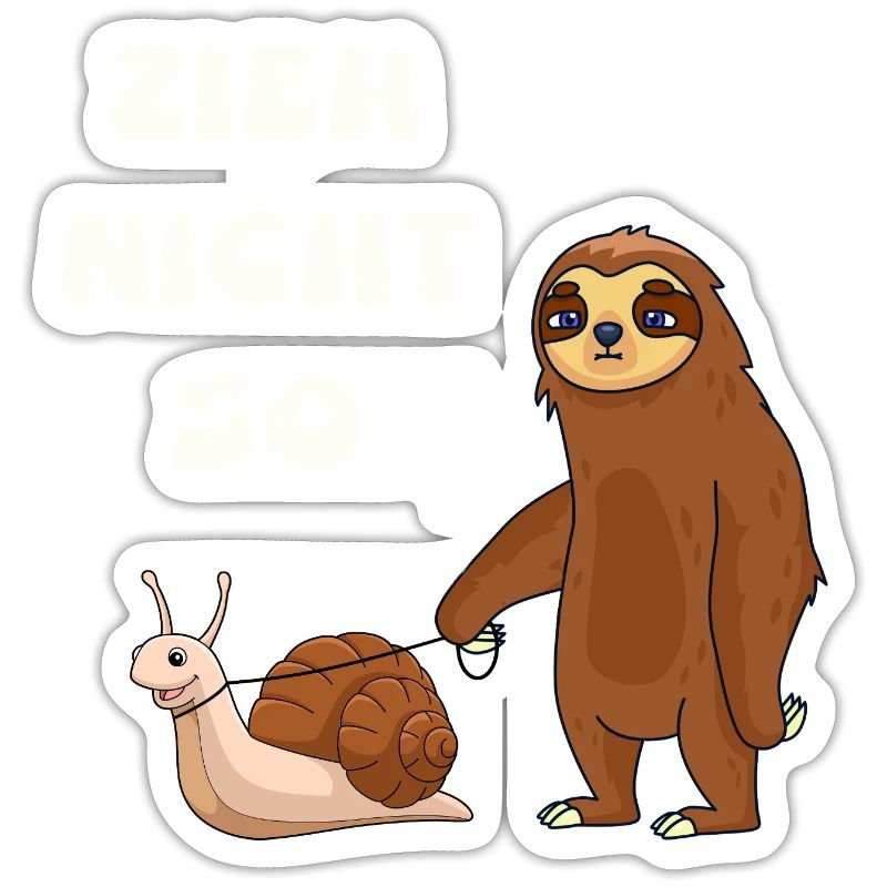 Don't pull a snail and a sloth