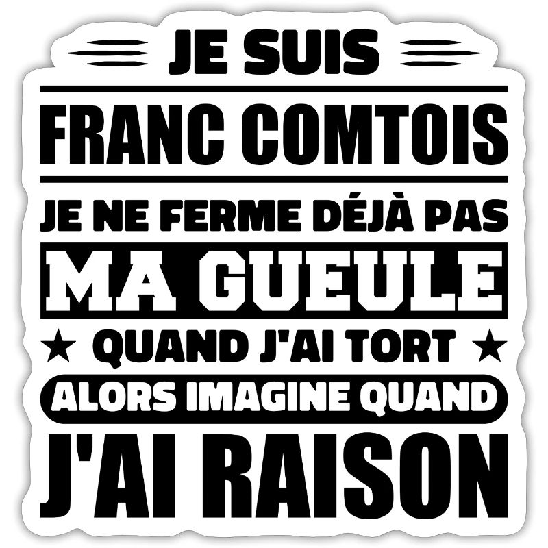 Franc comtois je ferme pas ma gueule franche comté