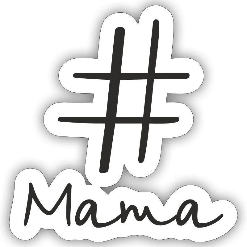 #Mama – Conception moderne de texte par hashtag