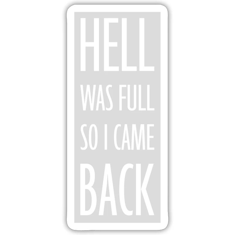 hell was full Zitat