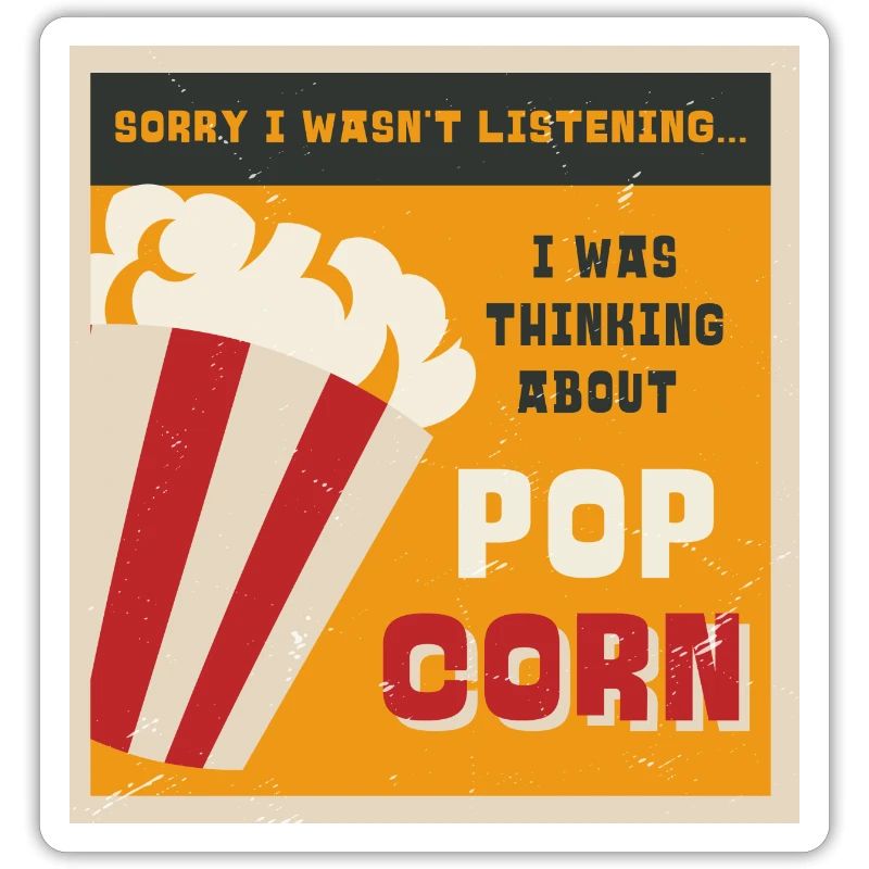Manger du pop-corn Ironic Saying Corn Pop Corn
