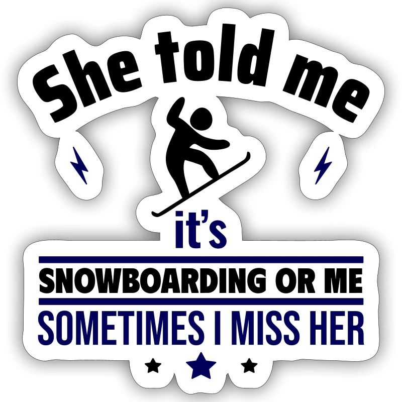 Sie sagte: Snowboard oder ich