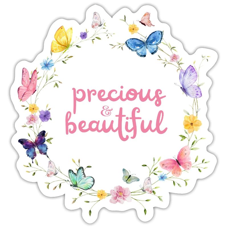 precious & beautiful