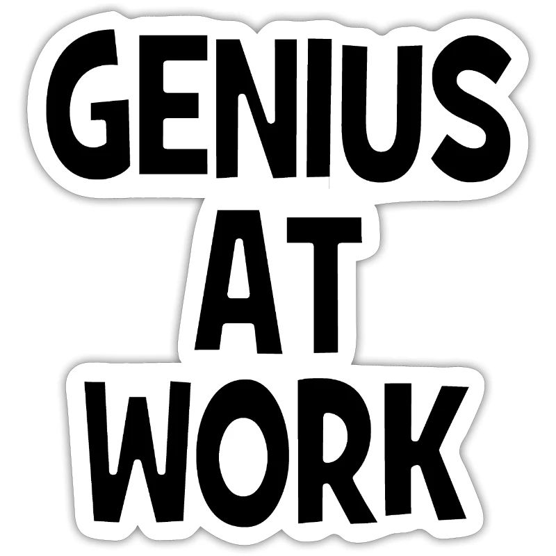 Genius at Work - Genie bei der Arbeit