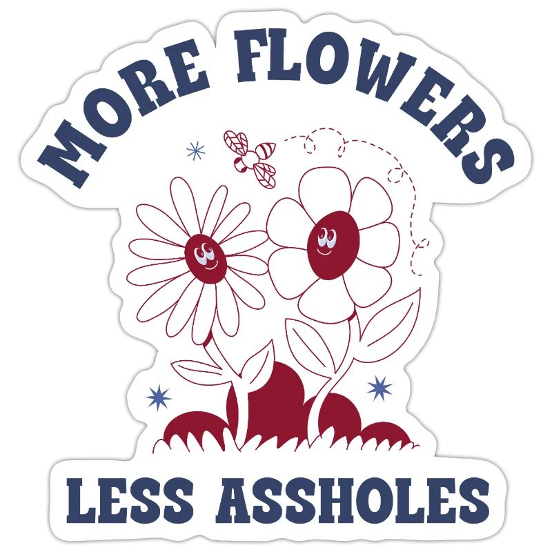 Plus de fleurs, moins de connards – Expression rétro sur les fleurs